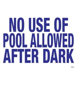 Sign-"No Pool After Dark"